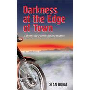 Darkness at the Edge of Town
