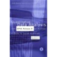 Quantitative Data Analysis with SPSS Release 8 for Windows: A Guide for Social Scientists
