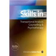 Skills in Transactional Analysis Counselling and Psychotherapy