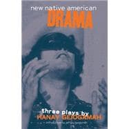 New Native American Drama : Three Plays