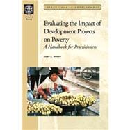 Evaluating the Impact of Development Projects on Poverty