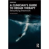 A Clinician’s Guide to Dream Therapy
