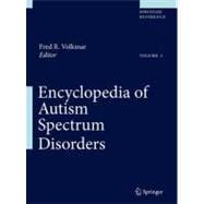 Encyclopedia of Autism Spectrum Disorders