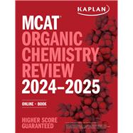 MCAT Organic Chemistry Review 2024-2025 Online + Book