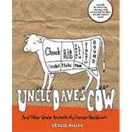 Uncle Dave's Cow And Other Whole Animals My Freezer Has Known