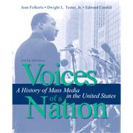 Voices of a Nation A History of Mass Media in the United States