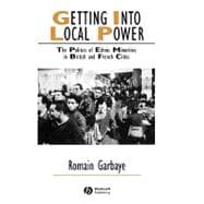 Getting Into Local Power The Politics of Ethnic Minorities in British and French Cities