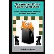 Play Winning Chess Against Computers