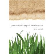 Psalm 49 and the Path to Redemption