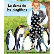 La dama de los pinguinos/ The Penguin Lady