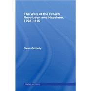 The Wars of the French Revolution and Napoleon, 1792-1815