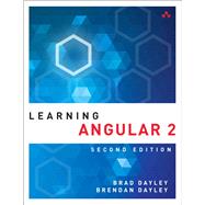 Learning Angular A Hands-On Guide to Angular 2 and Angular 4,9780134576978