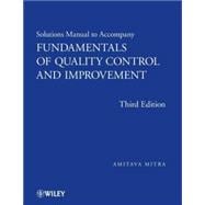 Fundamentals of Quality Control and Improvement, Student Solutions Manual