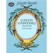 London Symphonies Nos. 99-104 In Full Score