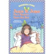 Junie B. Jones #8: Junie B. Jones Has a Monster Under Her Bed