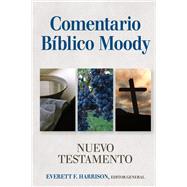 Comentario Biblico Moody: Nuevo Testamento (Moody Bible Commentary: New Testament)