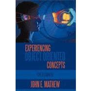 Experiencing Object Oriented Concepts: For Beginners