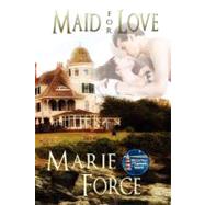 Maid for Love : McCarthys of Gansett Island