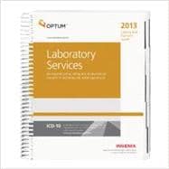 Coding and Payment Guide for Laboratory Services, 2013: An Essential Coding, Billing and Reimbursement Resource for Laboratory and Pathology Services