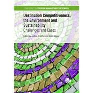 Destination Competitiveness, the Environment and Sustainability