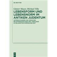 Lebensform und Lebensnorm im Antiken Judentum