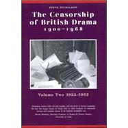 The Censorship of British Drama, 1900-1968