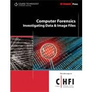 Computer Forensics: Investigating Data and Image Files, 1st Edition