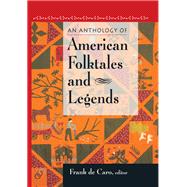 An Anthology of American Folktales and Legends
