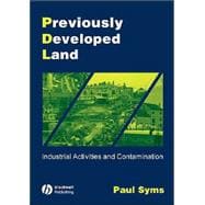 Previously Developed Land Industrial Activities and Contamination