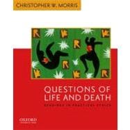 Questions of Life and Death Readings in Practical Ethics