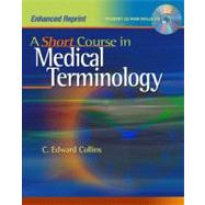 A Short Course in Medical Terminology Enhanced Reprint,9780781786980 A Short Course in Medical Terminology Enhanced Reprint,9780781786980