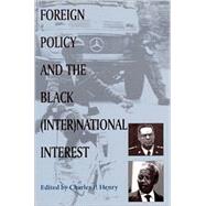 Foreign Policy and the Black (Inter)National Interest