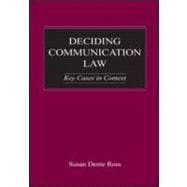 Deciding Communication Law: Key Cases in Context