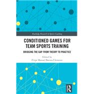Conditioned and Small-Sided Games for Team Sports Training