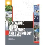 Renewable Energy Engineering and Technology: Principles and Practice