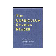 The Curriculum Studies Reader