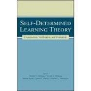 Self-determined Learning Theory: Construction, Verification, and Evaluation