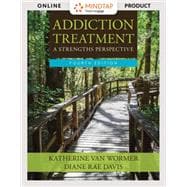 MindTap Helping Professions for Van Wormer/Davis' Addiction Treatment, 4th Edition, [Instant Access], 1 term (6 months)