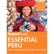 Fodor's Essential Peru