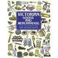 Victorian Goods and Merchandise 2,300 Illustrations