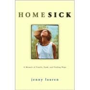 Homesick : A Memoir of Family, Food, and Finding Hope