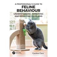 A Professional’s Guide to Feline Behaviour