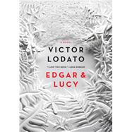 Edgar and Lucy A Novel