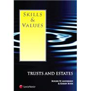 Skills & Values: Trusts and Estates