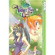 Disney Manga: Fairies - Vidia and the Fairy Crown