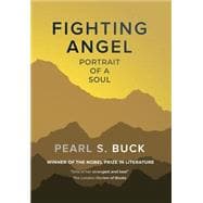 The Fighting Angel: Portrait of a Soul