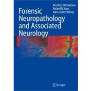 Forensic Neuropathology and Associated Neurology