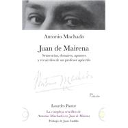 Juan de Mairena. Sentencias, donaires, apuntes y recuerdos de un profesor apócrifo