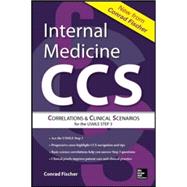 Internal Medicine Correlations and Clinical Scenarios (CCS) USMLE Step 3