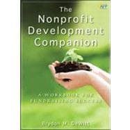 The Nonprofit Development Companion A Workbook for Fundraising Success